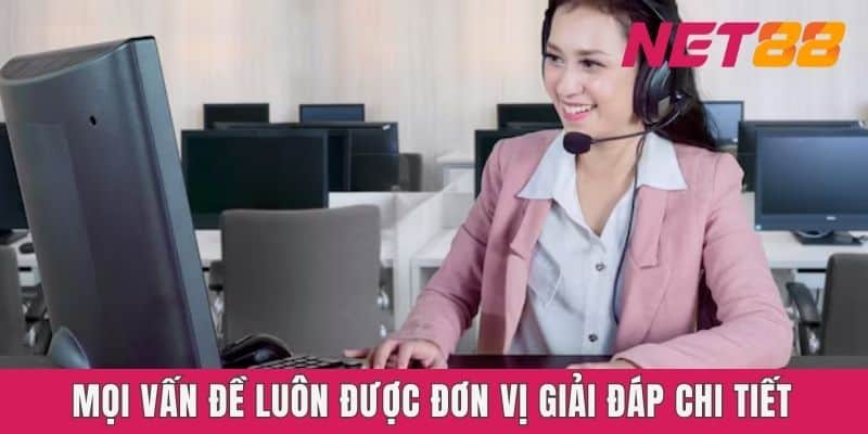 Mọi vấn đề luôn được đơn vị giải đáp chi tiết