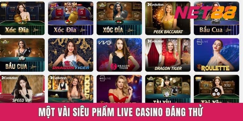 Một vài siêu phẩm live casino đáng thử tại nhà cái Net88