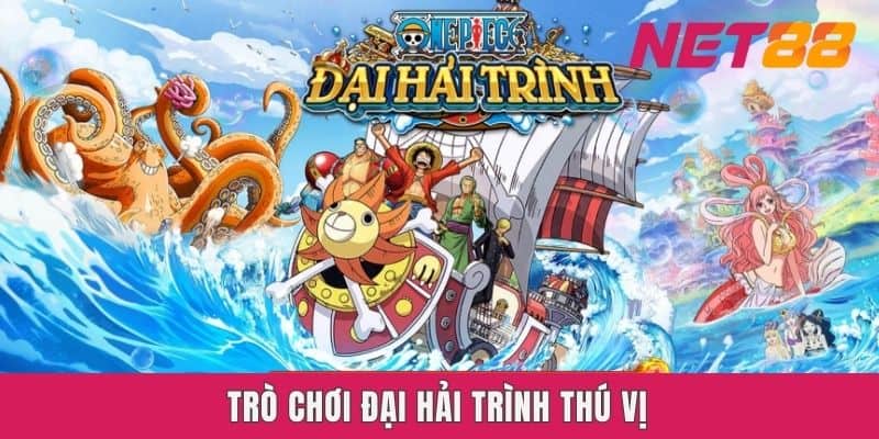 Trò chơi đại hải trình thú vị